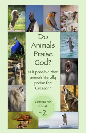 Do Animals Praise God?