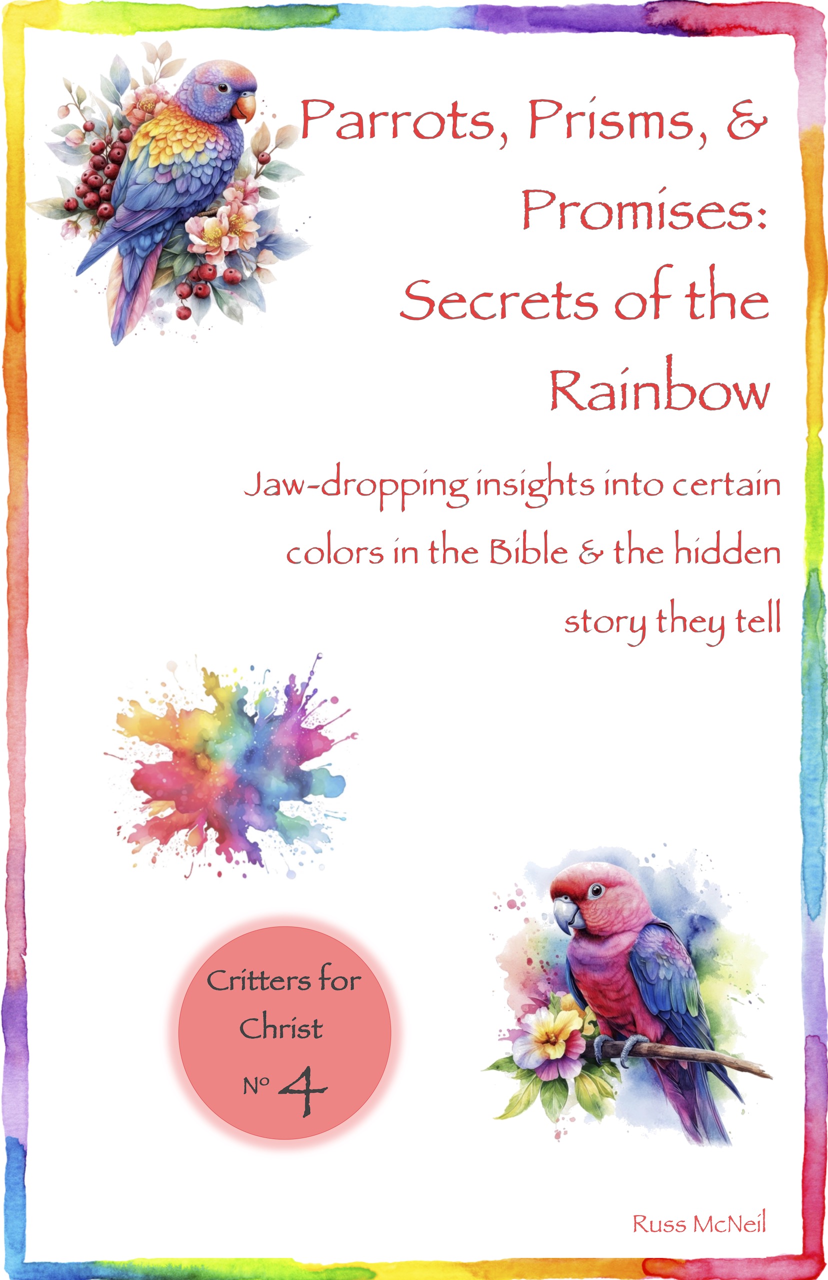 Rainbows, Prisms, and the Truth About Rainbows